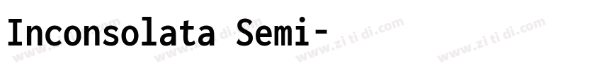 Inconsolata Semi字体转换